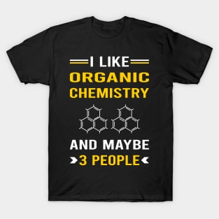 3 People Organic Chemistry T-Shirt
